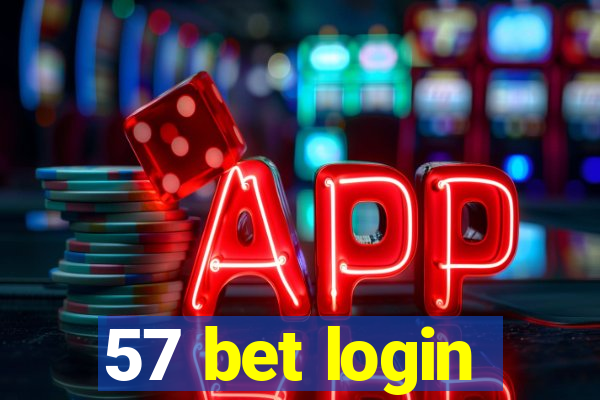 57 bet login